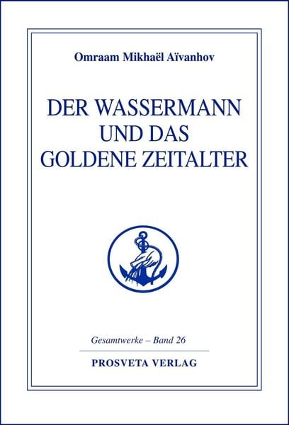 Produktbild: Der Wassermann und das Goldene Zeitalter - Teil 2