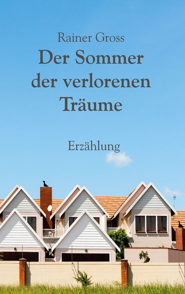 Produktbild: Der Sommer der verlorenen Tr&auml;ume