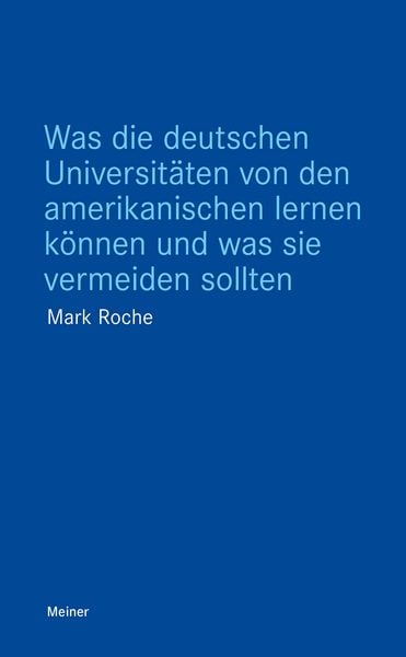Produktbild: Was die deutschen Universit&auml;ten von den amerikanischen lernen k&ouml;nnen und was sie vermeiden sollten