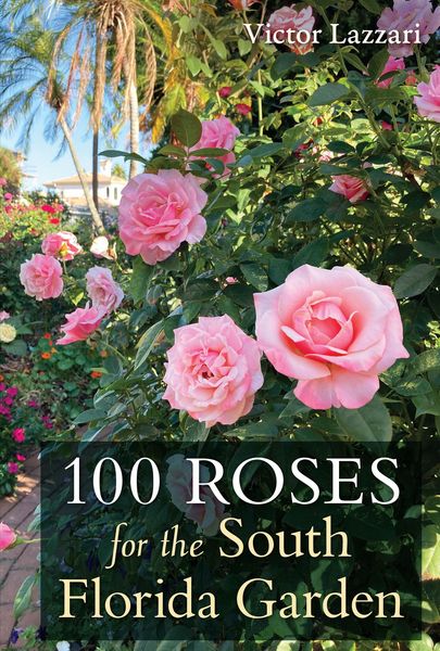 Produktbild: 100 Roses for the South Florida Garden