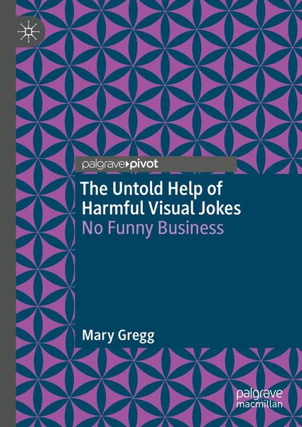 Produktbild: The Untold Help of Harmful Visual Jokes