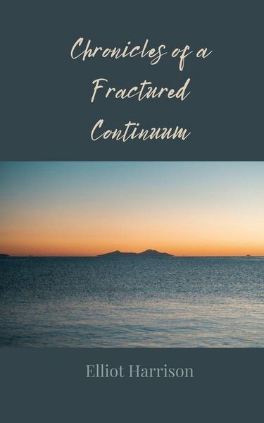 Produktbild: Chronicles of a Fractured Continuum