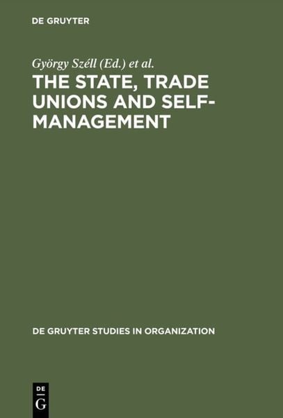 Produktbild: The State, Trade Unions and Self-Management