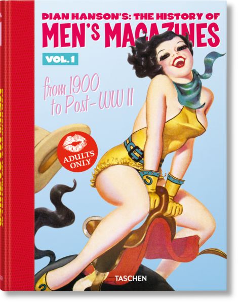 Produktbild: Dian Hanson&rsquo;s: The History of Men&rsquo;s Magazines. Vol. 1: From 1900 to Post-WWII