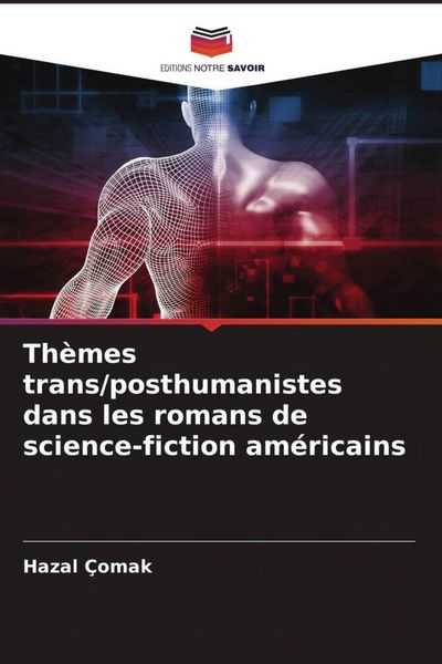 Produktbild: Th&egrave;mes trans/posthumanistes dans les romans de science-fiction am&eacute;ricains
