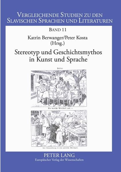 Stereotyp und Geschichtsmythos in Kunst und Sprache, Taschenbuch von , Peter Lang GmbH, Internationaler Verlag der Wissenschaften, 9783631531549