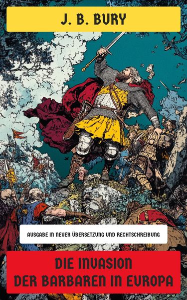 Produktbild: Die Invasion der Barbaren in Europa