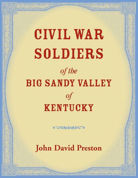 Produktbild: Civil War Soldiers of the Big Sandy Valley of Kentucky