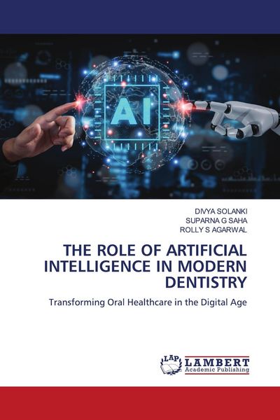 Produktbild: THE ROLE OF ARTIFICIAL INTELLIGENCE IN MODERN DENTISTRY