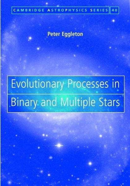 Produktbild: Evolutionary Processes in Binary and Multiple Stars