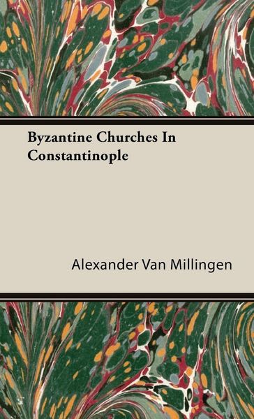 Produktbild: Byzantine Churches In Constantinople