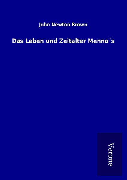 Produktbild: Das Leben und Zeitalter Menno&acute;s