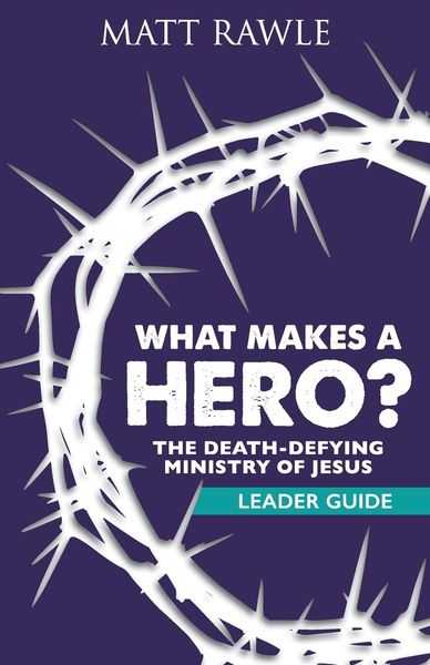 Produktbild: Rawle, M: What Makes a Hero? Leader Guide
