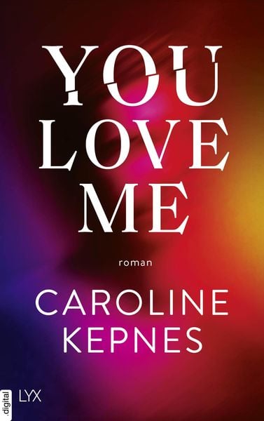 Cover of the book You Love Me