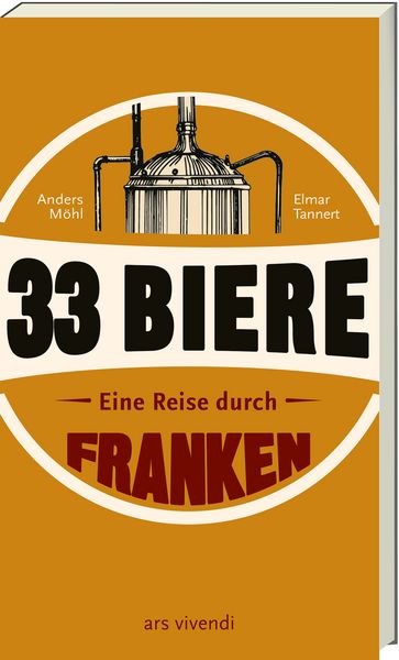 Produktbild: 33 Biere &ndash; Eine Reise durch Franken
