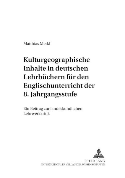 Produktbild: Kulturgeographische Inhalte in deutschen Lehrb&uuml;chern f&uuml;r den Englischunterricht der 8. Jahrgangsstufe