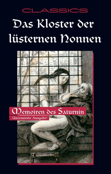 Saturnin: Kloster der lüsternen Nonnen, Taschenbuch von Saturnin, Carl Stephenson Verlag, 9783798608474