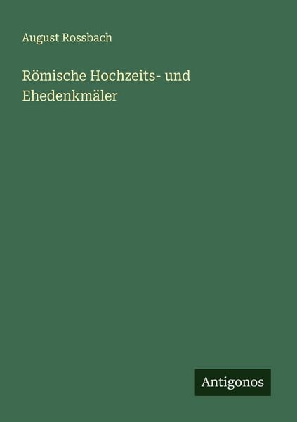 Produktbild: R&ouml;mische Hochzeits- und Ehedenkm&auml;ler