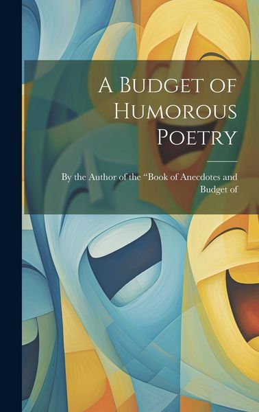 Produktbild: A Budget of Humorous Poetry