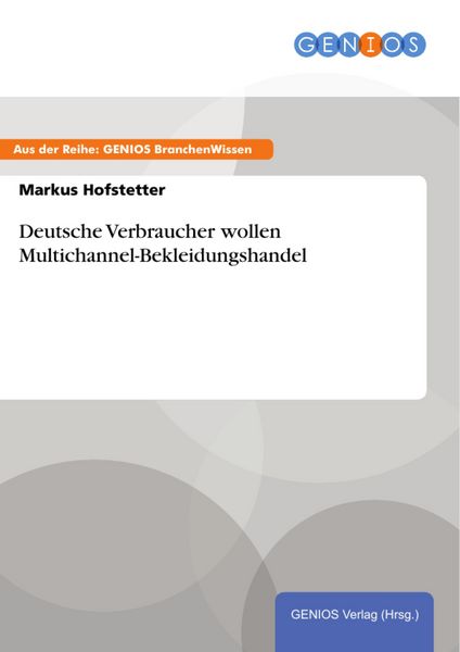 Produktbild: Deutsche Verbraucher wollen Multichannel-Bekleidungshandel