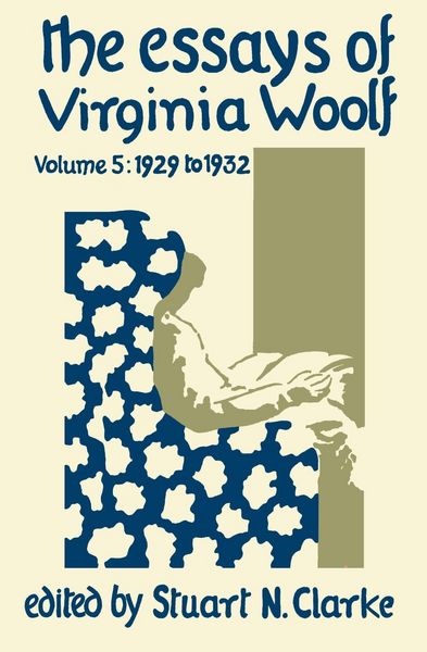 Produktbild: The Essays of Virginia Woolf, Volume 5