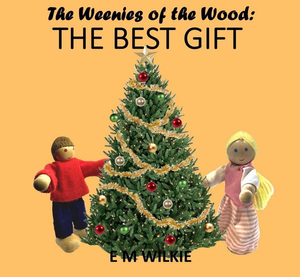 Produktbild: The Best Gift (The Weenies of the Wood Adventures)