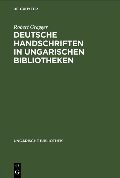 Produktbild: Deutsche Handschriften in ungarischen Bibliotheken