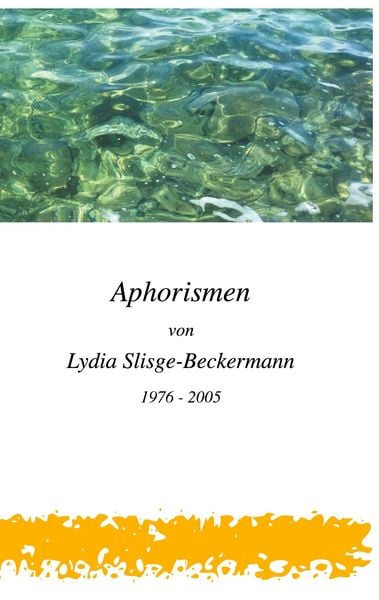 Produktbild: Aphorismen von Lydia Slisge-Beckermann
