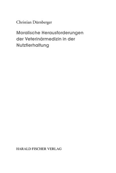 Produktbild: Moralische Herausforderungen der Veterin&auml;rmedizin in der Nutztierhaltung