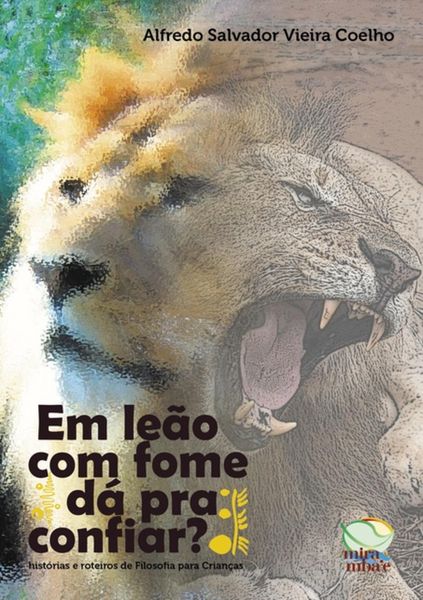 Produktbild: Em Le&atilde;o Com Fome D&aacute; Pra Confiar?