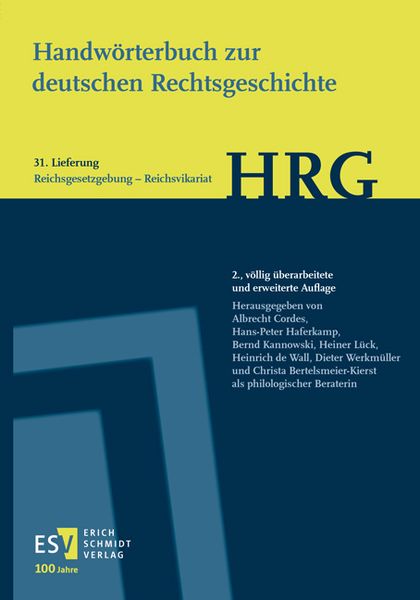 Produktbild: Handw&ouml;rterbuch zur deutschen Rechtsgeschichte (HRG) &ndash; Lieferungsbezug &ndash; - - Lieferung 31: Reichsgesetzgebung&ndash;Reichsvikariat