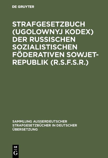 Produktbild: Strafgesetzbuch (Ugolownyj Kodex) der Russischen Sozialistischen F&ouml;derativen Sowjet-Republik (R.S.F.S.R.)