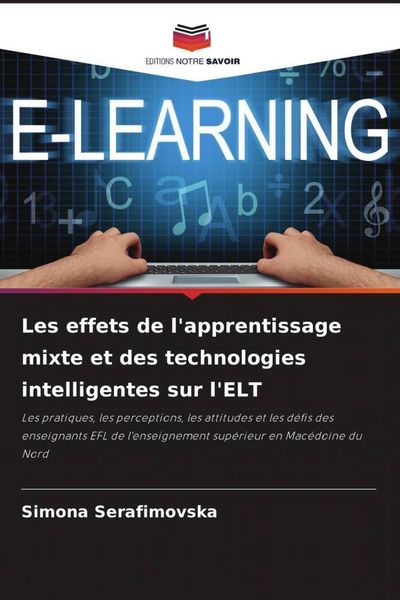 Produktbild: Les effets de l'apprentissage mixte et des technologies intelligentes sur l'ELT