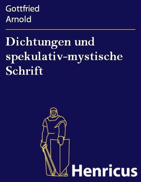 Produktbild: Dichtungen und spekulativ-mystische Schrift
