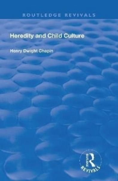 Produktbild: Chapin, H: Heredity and Child Culture