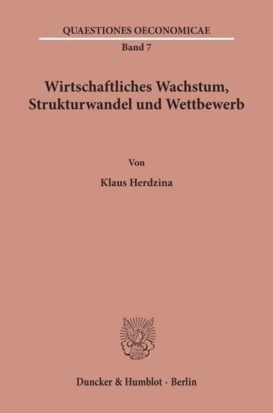 Produktbild: Wirtschaftliches Wachstum, Strukturwandel und Wettbewerb.