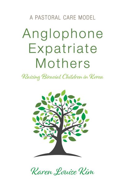 Produktbild: Anglophone Expatriate Mothers Raising Biracial Children in Korea
