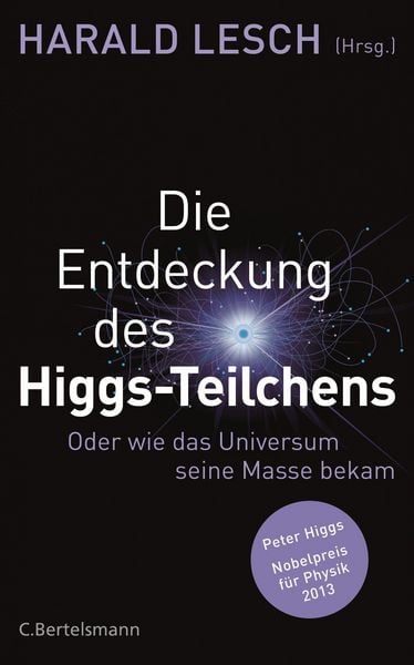 Produktbild: Die Entdeckung des Higgs-Teilchens