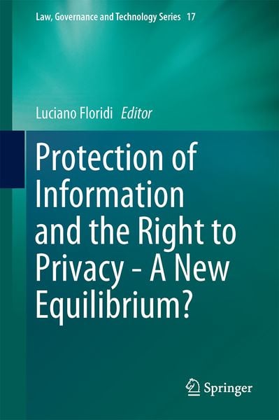 Produktbild: Protection of Information and the Right to Privacy - A New Equilibrium?