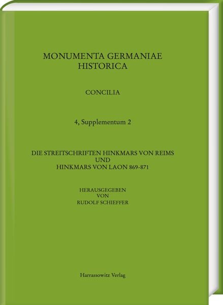 Produktbild: Die Streitschriften Hinkmars von Reims und Hinkmars von Laon 869-871
