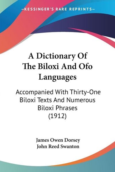 Produktbild: A Dictionary Of The Biloxi And Ofo Languages