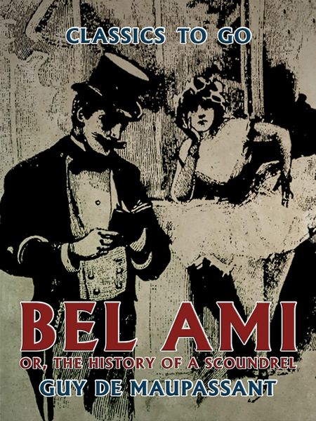 Produktbild: Bel Ami, or, The History of a Scoundrel