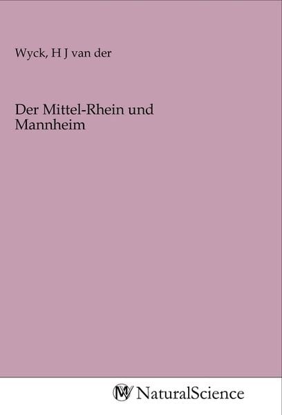 Produktbild: Der Mittel-Rhein und Mannheim
