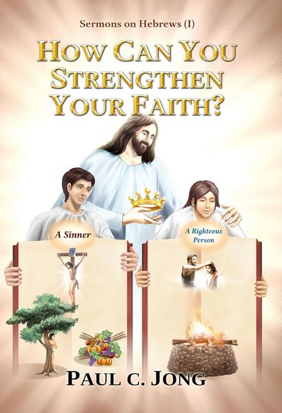 Produktbild: Sermons on Hebrews (I) - How Can You Strengthen Your Faith?