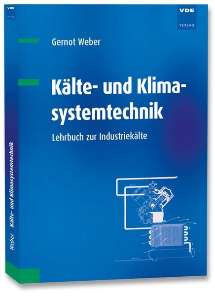 Kälte- und Klimasystemtechnik, Taschenbuch von Gernot Weber, Vde Verlag, 978-3-8007-3553-2