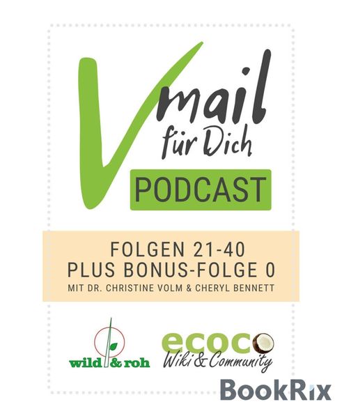 Vmail Für Dich Podcast - Serie 2: Folgen 21 - 40 plus Folge 0 von wild&roh und ecoco