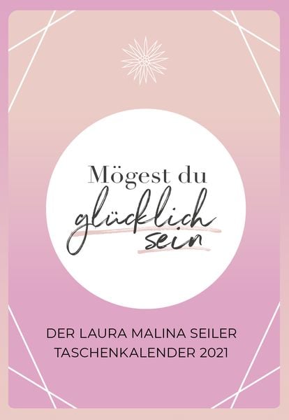 Produktbild: M&ouml;gest du gl&uuml;cklich sein - Taschenkalender 2021