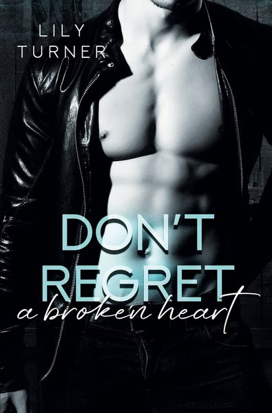 Produktbild: Don't regret a broken heart