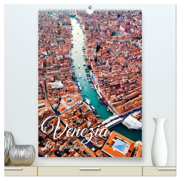 Produktbild: Venezia - La Serenissima repubblica (hochwertiger Premium Wandkalender 2026 DIN A2 hoch), Kunstdruck in Hochglanz