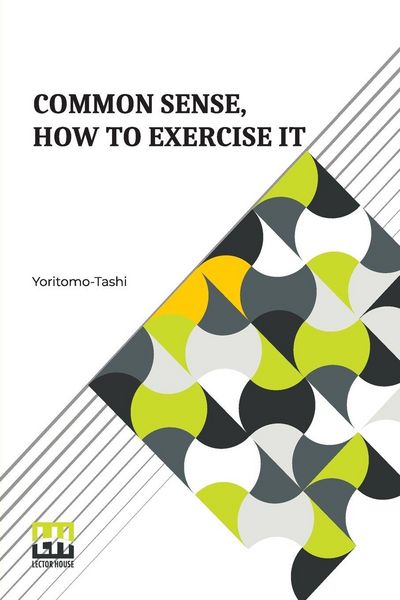 Produktbild: Common Sense, How To Exercise It